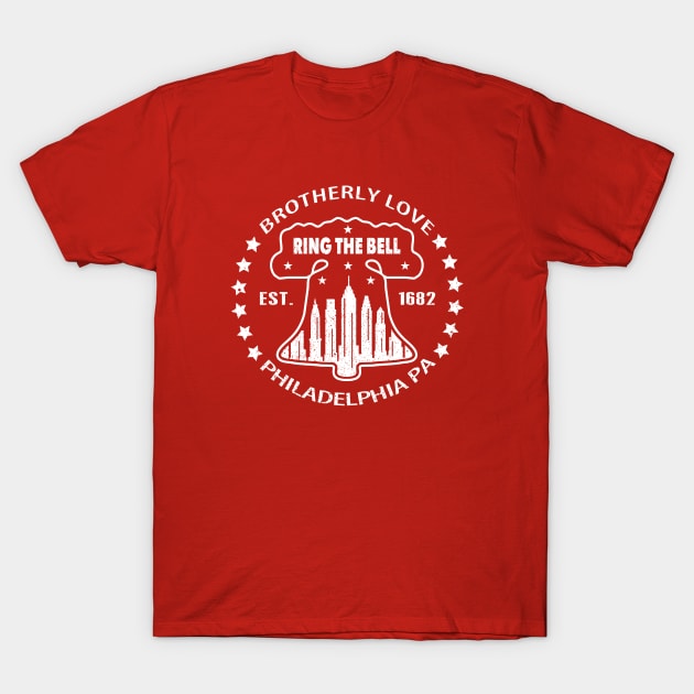 Ring the Bell Philadelphia Liberty Bell Brotherly Love Philly Fan Favorite T-Shirt by TeeCreations